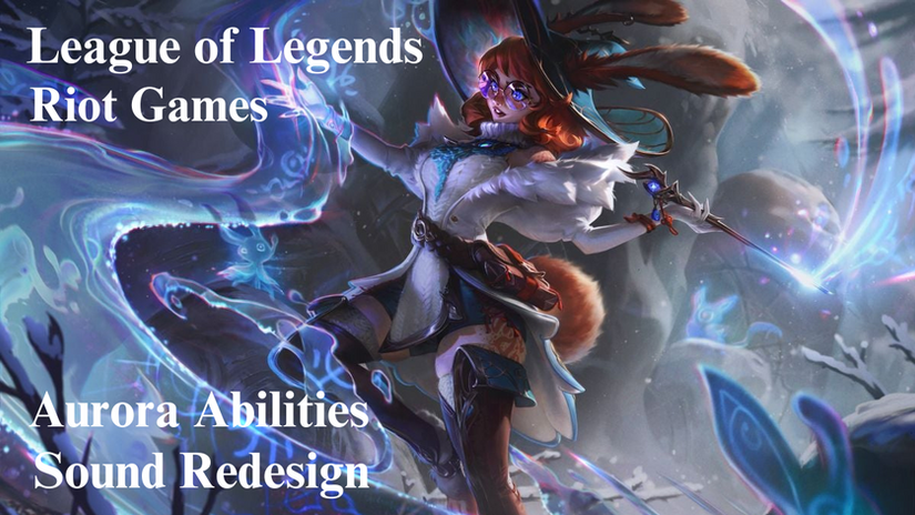 League of Legends - Aurora Abilities - Sound Redesign